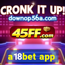 a18bet app